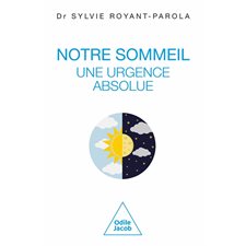 Notre sommeil, une urgence absolue : manifeste pour une écologie du sommeil
