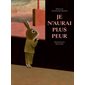 Je n'aurai plus peur
