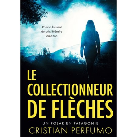Le collectionneur de flèches : POL