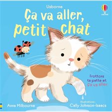 Ca va aller, petit chat : Livre cartonné