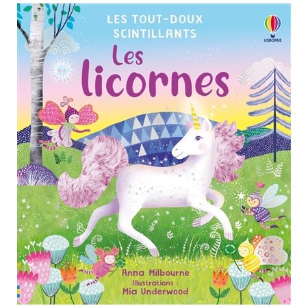 Les licornes : Les tout-doux scintillants : Livre cartonné