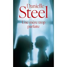 Une mère trop parfaite (FP) : Pocket. Roman