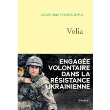Volia : Engagée volontaire dans la résistance ukrainienne