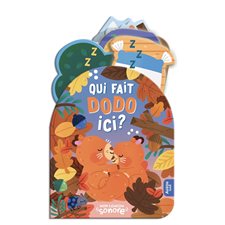 Qui fait dodo ici ? : Mon coucou sonore : Livre cartonné