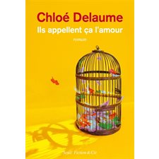 Ils appellent ça l'amour : Fiction & Cie