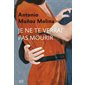 Je ne te verrai pas mourir : Cadre vert