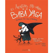 Les aventures pas-sages de Baba Yaga : Premiers pas dans l'aventure : Bande dessinée