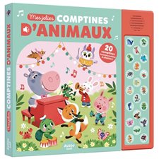 Mes jolies comptines d'animaux : 20 comptines incontournables à chanter ! : Livre cartonné