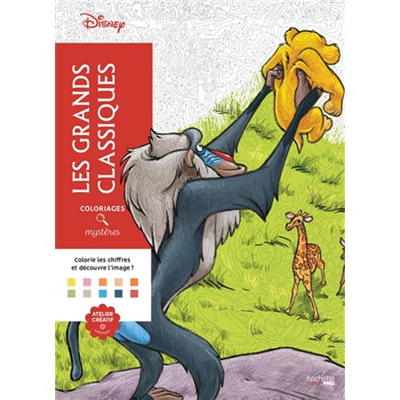 Les grands classiques Disney T.01 : Coloriages mystères