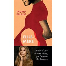 Fille-mère : Biographie