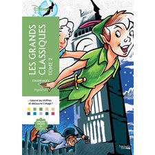 Les grands classiques Disney T.02 : Coloriages mystères