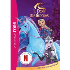 L'école des licornes T.07 : Le retour de Ravenzella : Bibliothèque rose. Ma première bibliothèque rose
