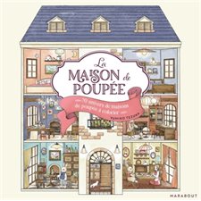 La maison de poupée : Prenez plaisir à colorier et à explorer plus de 20 maisons, pièces et boutiques uniques, toutes remplies de meubles, d’accessoires et d’habitants délicatement détaillés.