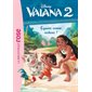 Vaiana 2 T.06 : Copains comme cochons ! : Bibliothèque rose. Ma première bibliothèque rose : 6-8
