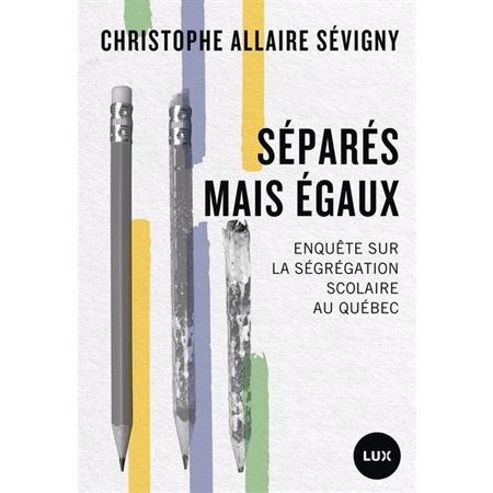 Séparés mais égaux : Enquête sur la ségrégation scolaire au Québec : Futur proche