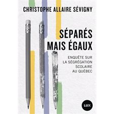 Séparés mais égaux : Enquête sur la ségrégation scolaire au Québec : Futur proche