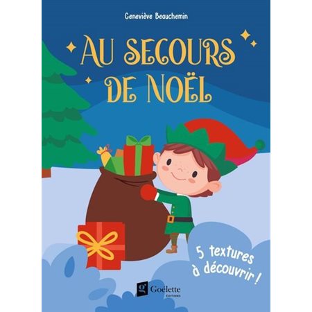 Au secours de Noël : 5 textures à découvrir ! : Livre à toucher : Livre cartonné