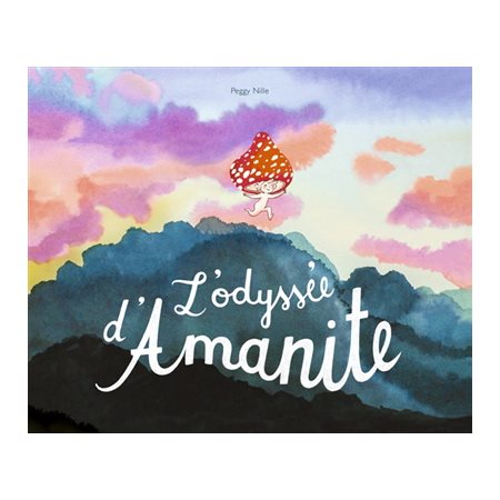 L'odyssée d'Amanite : Couverture rigide