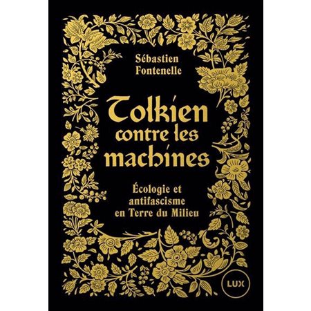 Tolkien contre les machines : Écologie et antifascisme en Terre du Milieu