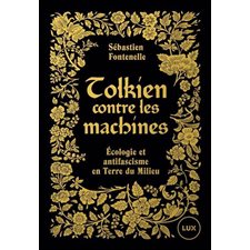 Tolkien contre les machines : Écologie et antifascisme en Terre du Milieu