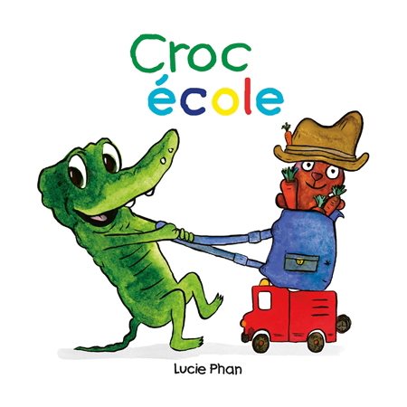 Croc école : Loulou & Cie : Livre cartonné