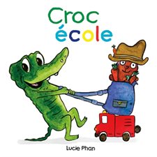 Croc école : Loulou & Cie : Livre cartonné