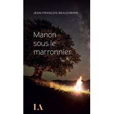 Manon sous le marronnier : Littérature d'Amérique
