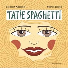Tatie Spaghetti : Couverture rigide