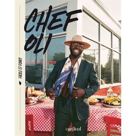 Chef Oli : Facile et funky