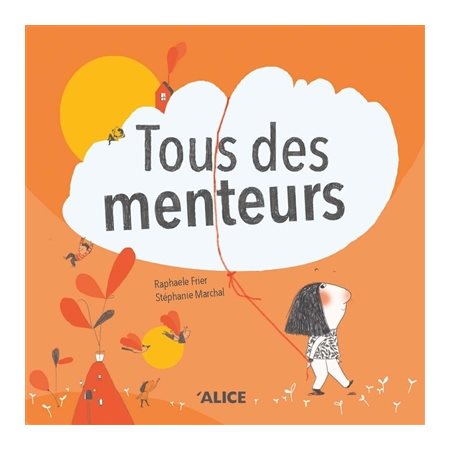 Tous des menteurs : Albums : Couverture rigide