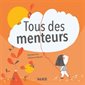 Tous des menteurs : Albums : Couverture rigide