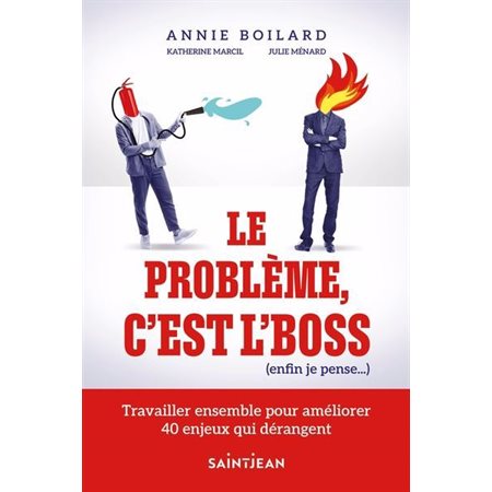 Le problème, c'est l'boss (enfin je pense ...)