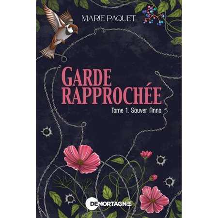 Garde rapprochée T.01 : Sauver Anna : RMC : SPS