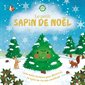Le petit sapin de Noël : Une belle histoire pour découvrir le cycle de vie des conifères : Cycles naturels : Couverture rigide