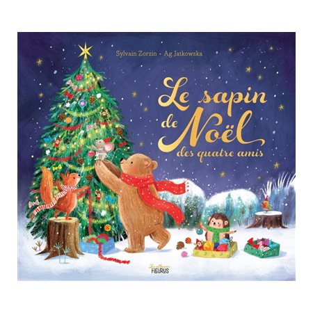 Le sapin de Noël des quatre amis : Couverture rigide