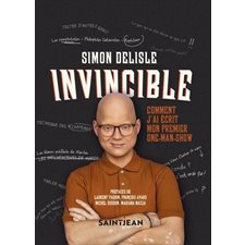 Invincible : Comment j'ai écrit mon premier one-man-show : Biographie
