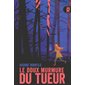 Le doux murmure du tueur : Zone J : 15-17