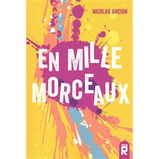 En mille morceaux : Zone J : 12-14