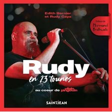 Rudy en 23 tounes : Leader du groupe rock Vilain Pingouin, Rudy Caya est un incontournable de la scène musicale québécoise depuis 1990.