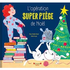 L'opération super piège de Noël : Couverture rigide
