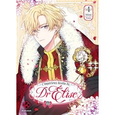 L'impérieux destin du Dr Elise T.04 : Manga : ADO : SHOJO