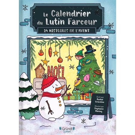 Le calendrier du lutin farceur : 24 histoires de l'Avent : Couverture rigide