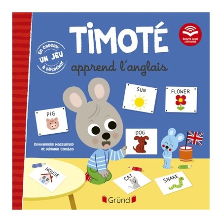 Timoté apprend l'anglais : Ecoute aussi l'histoire : Couverture rigide