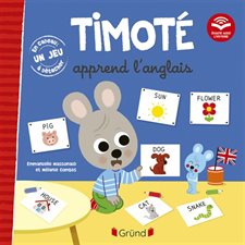Timoté apprend l'anglais : Ecoute aussi l'histoire : Couverture rigide
