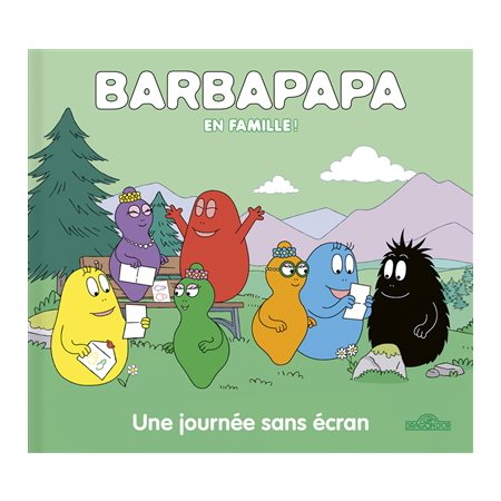 Une journée sans écran : Barbapapa en famille ! : Couverture rigide