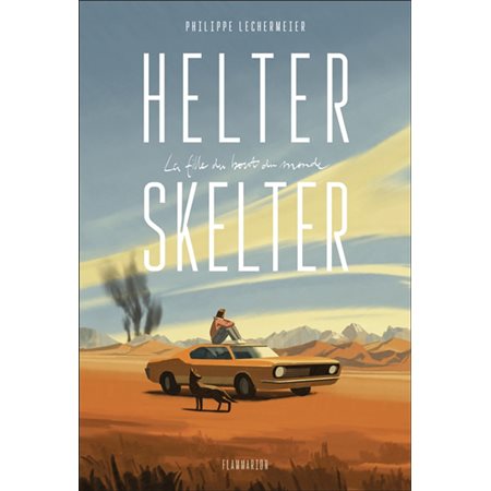 Helter Skelter : La fille du bout du monde : 15-17