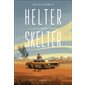 Helter Skelter : La fille du bout du monde : 15-17