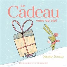 Le cadeau venu du ciel : Couverture rigide