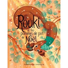 Rouki et les pommes de pin de Noël : Couverture rigide