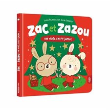 Un Noël en pyjama : Zac et Zazou : Édition 2025 : Couverture rigide